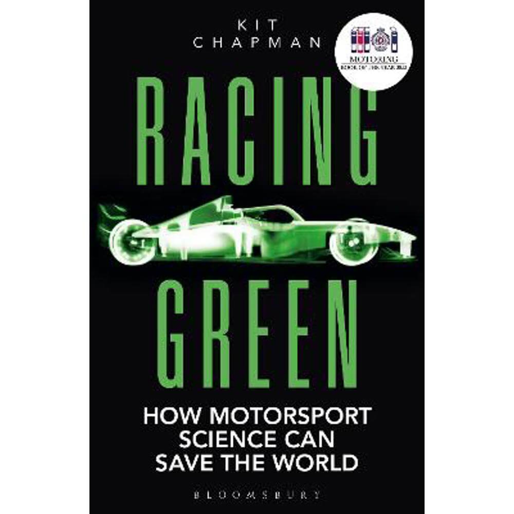 Racing Green: How Motorsport Science Can Save the World - THE RAC MOTORING BOOK OF THE YEAR (Paperback) - Kit Chapman